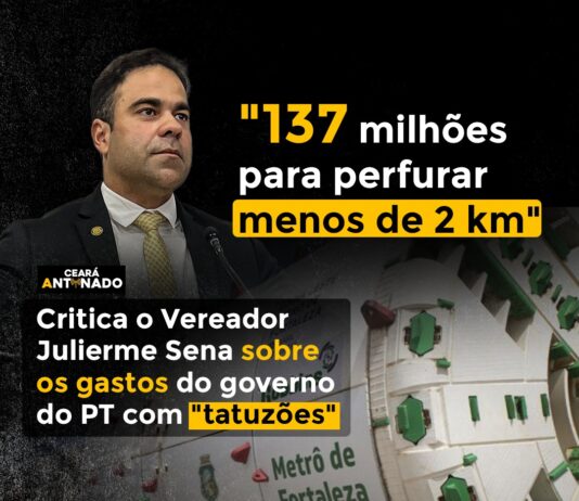 “137 milhões de dinheiro público para perfurar menos de 2 km” crítica o Vereador Julierme Sena sobre os gastos do governo do PT com “tatuzões”